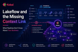 Lakeflow and the Missing Context Link What Pipelines Don't Know About Your Business